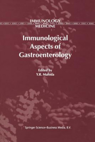 Kniha Immunological Aspects of Gastroenterology Y.R. Mahida