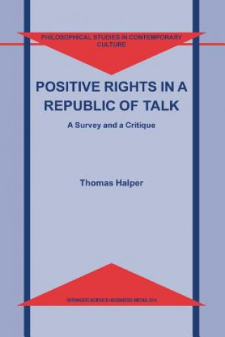 Kniha Positive Rights in a Republic of Talk T. Halper