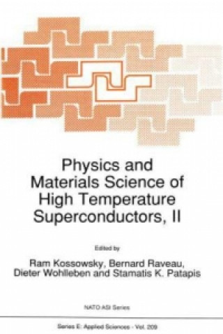 Könyv Physics and Materials Science of High Temperature Superconductors, II R. Kossowsky