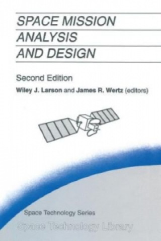 Kniha Space Mission Analysis and Design Wiley J. Larson
