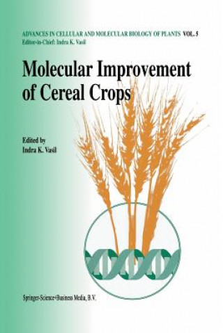 Kniha Molecular improvement of cereal crops Indra K. Vasil