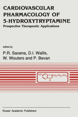 Carte Cardiovascular Pharmacology of 5-Hydroxytryptamine P.R. Saxena
