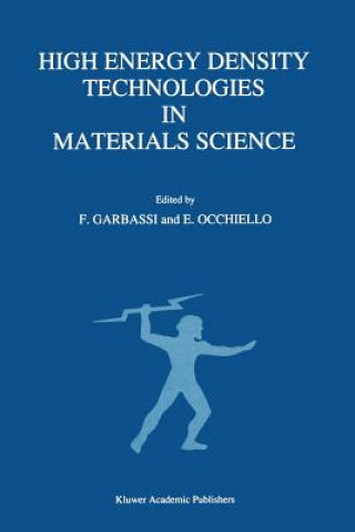 Книга High Energy Density Technologies in Materials Science F. Garbassi