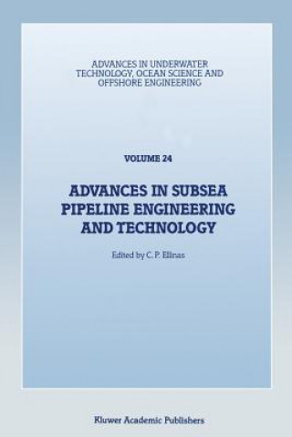 Książka Advances in Subsea Pipeline Engineering and Technology C.P. Ellinas