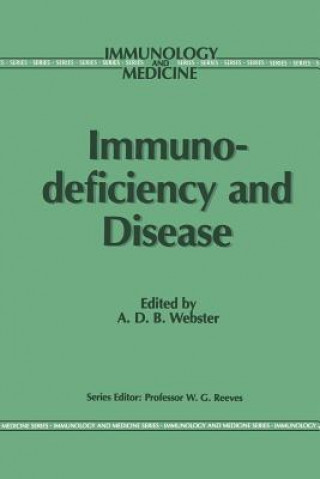 Könyv Immunodeficiency and Disease A.D.B Webster
