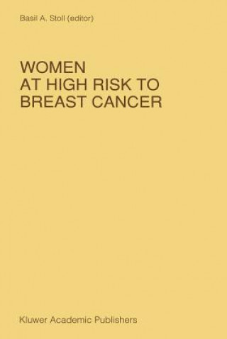 Kniha Women at High Risk to Breast Cancer B.A. Stoll