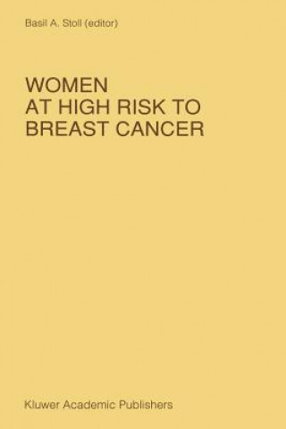 Книга Women at High Risk to Breast Cancer B.A. Stoll