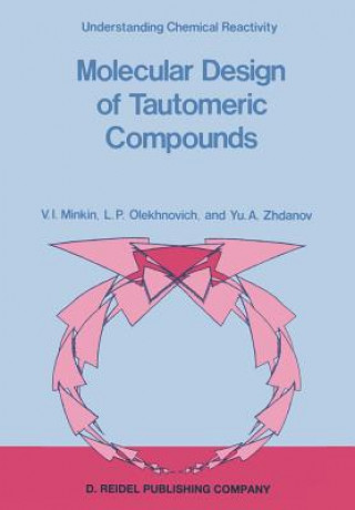 Buch Molecular Design of Tautomeric Compounds V.I. Minkin