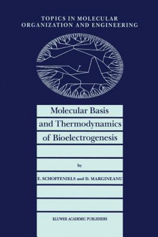 Książka Molecular Basis and Thermodynamics of Bioelectrogenesis E. Schoffeniels