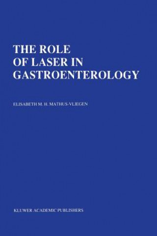 Książka Role of Laser in Gastroenterology E.M.H. Mathus-Vliegen