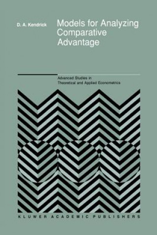 Kniha Models for Analyzing Comparative Advantage David Andrew Kendrick