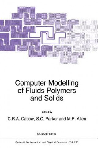 Carte Computer Modelling of Fluids Polymers and Solids Richard Catlow