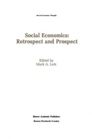 Książka Social Economics: Retrospect and Prospect Mark A. Lutz