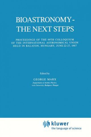 Kniha Bioastronomy - The Next Steps George Marx