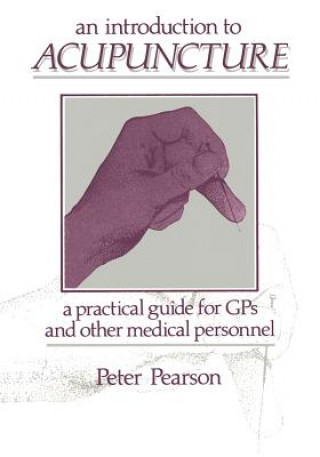 Knjiga Introduction to Acupuncture P.F. Pearson