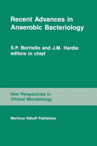 Carte Recent Advances in Anaerobic Bacteriology S.P. Borriello