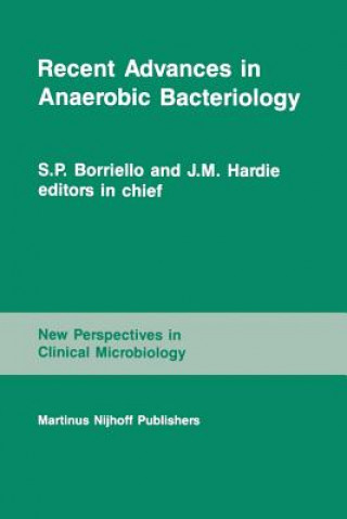 Kniha Recent Advances in Anaerobic Bacteriology S.P. Borriello