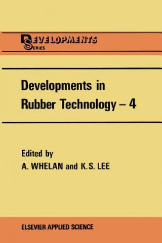 Kniha Developments in Rubber Technology-4 K.S. Lee