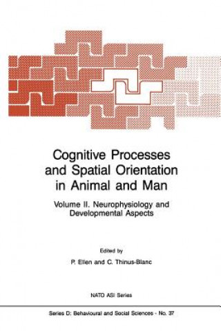 Książka Cognitive Processes and Spatial Orientation in Animal and Man P. Ellen