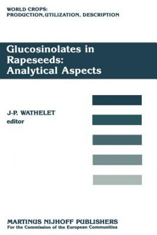 Carte Glucosinolates in Rapeseeds: Analytical Aspects J.-P. Wathelet