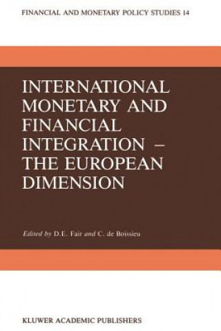 Knjiga International Monetary and Financial Integration - The European Dimension D.E. Fair