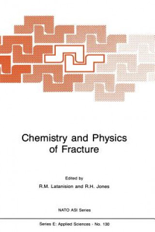Könyv Chemistry and Physics of Fracture R.M. Latanision