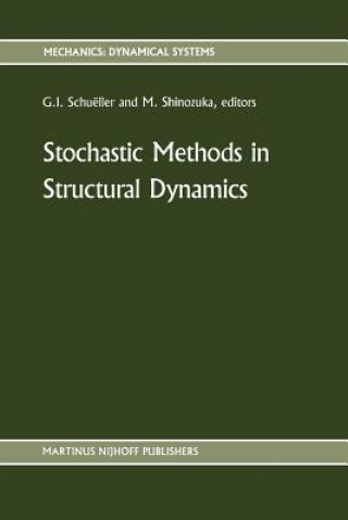 Carte Stochastic Methods in Structural Dynamics G.I. Schuëller