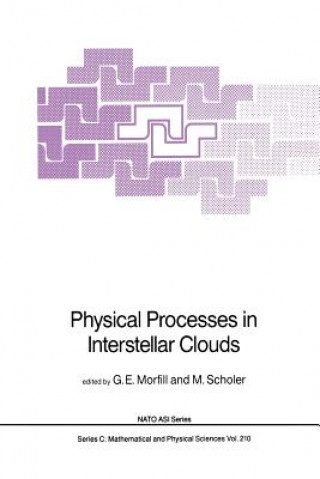 Kniha Physical Processes in Interstellar Clouds G.E. Morfill