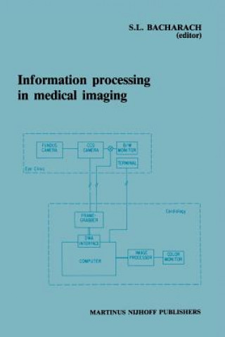 Könyv Information Processing in Medical Imaging Stephen L. Bacharach