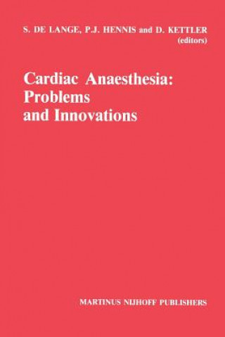 Carte Cardiac Anaesthesia: Problems and Innovations S. le Lange