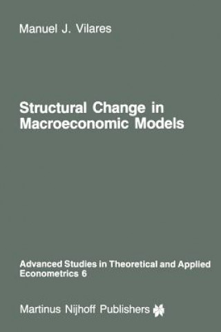 Buch Structural Change in Macroeconomic Models M.J. Vilares