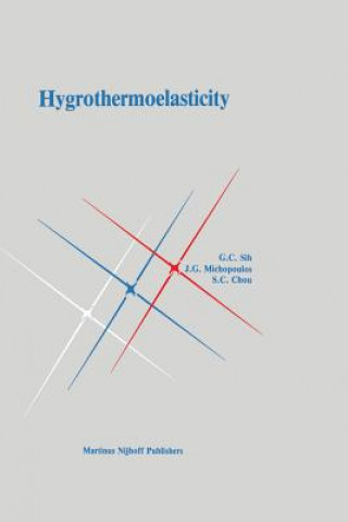 Knjiga Hygrothermoelasticity George C. Sih
