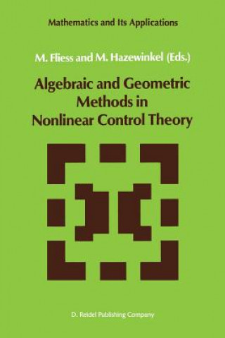 Kniha Algebraic and Geometric Methods in Nonlinear Control Theory M. Fliess