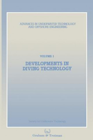 Kniha Developments in Diving Technology ociety for Underwater Technology (SUT)