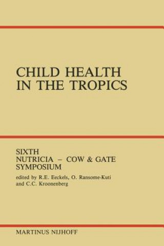 Kniha Child Health in the Tropics R.E. Eeckels