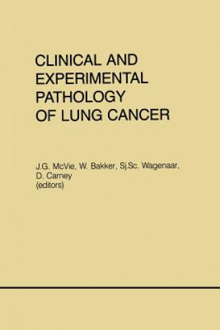 Könyv Clinical and Experimental Pathology of Lung Cancer J. Gordon McVie