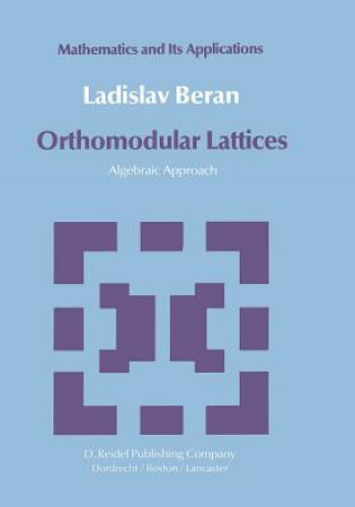 Kniha Orthomodular Lattices L. Beran