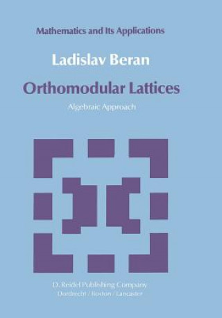 Livre Orthomodular Lattices L. Beran