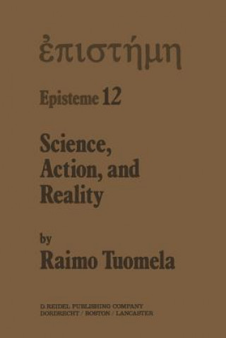 Książka Science, Action, and Reality R. Tuomela