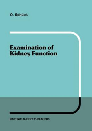 Книга Examination of Kidney Function O. Schück