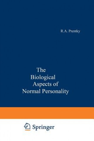 Carte Biological Aspects of Normal Personality Robert Alan Prentky
