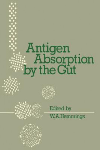 Livre Antigen Absorption by the Gut W.A. Hemmings