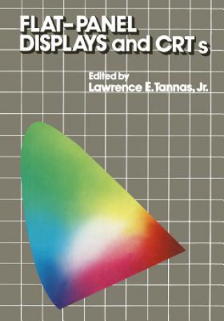 Carte Flat-Panel Displays and CRTs Lawrence E. Tannas
