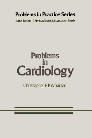 Book Problems in Cardiology C.F. Wharton