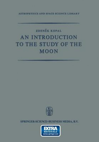 Kniha Introduction to the Study of the Moon Zdenek Kopal