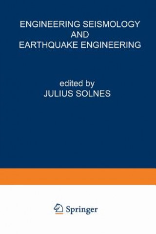 Kniha Engineering Seismology and Earthquake Engineering J. Solnes