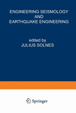 Book Engineering Seismology and Earthquake Engineering J. Solnes