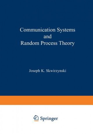 Carte Communication Systems and Random Process Theory J.K. Skwirzynski