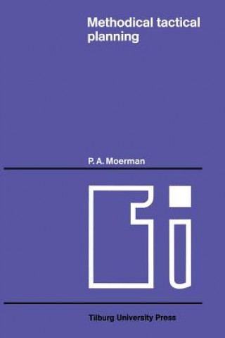 Knjiga Methodical tactical planning P.A. Moerman
