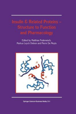 Carte Insulin & Related Proteins - Structure to Function and Pharmacology Matthias Federwisch